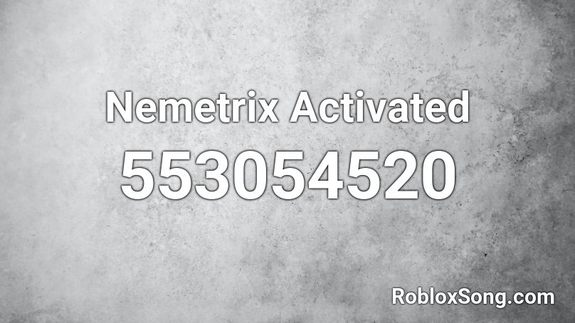 Nemetrix Activated Roblox ID