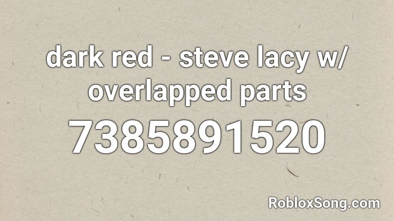 dark red - steve lacy w/ overlapped parts Roblox ID