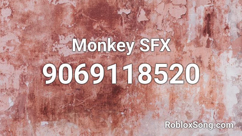 Monkey SFX Roblox ID