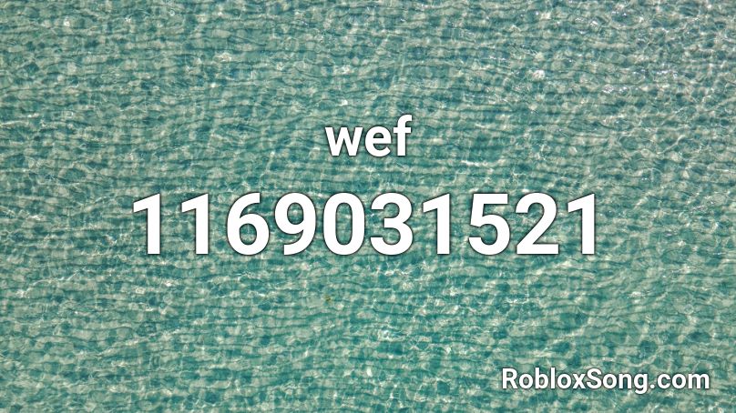 wef Roblox ID