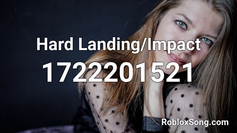 Hard Landing/Impact Roblox ID