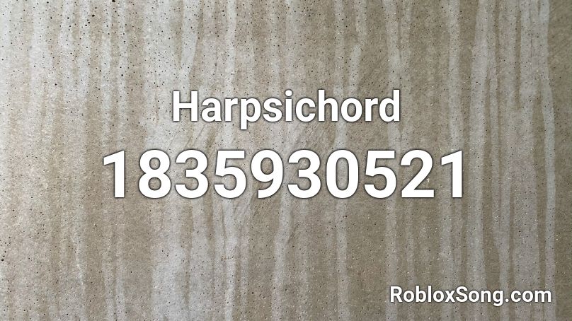 Harpsichord Roblox ID