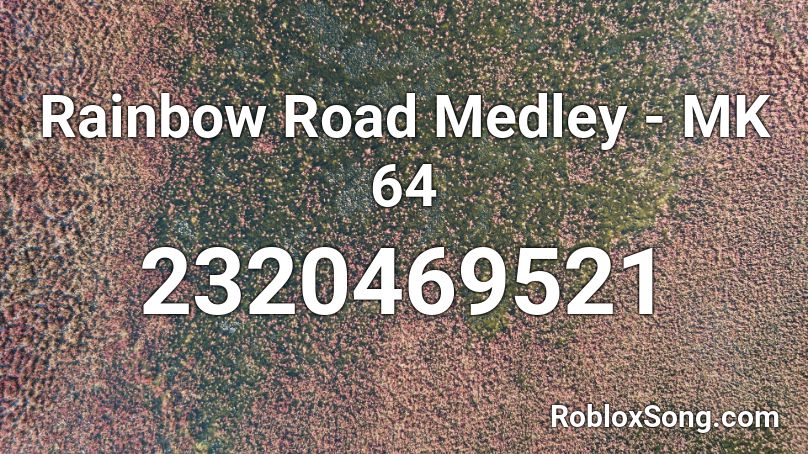 Rainbow Road Medley Mk 64 Roblox Id Roblox Music Codes - disco rainbow fro roblox