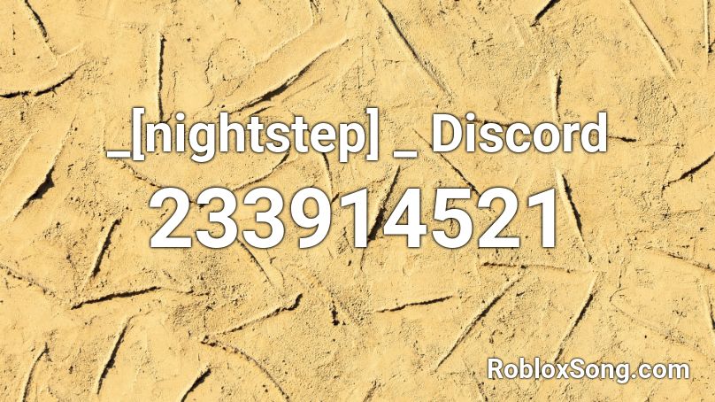 Nightstep Discord Roblox Id Roblox Music Codes - discord roblox id