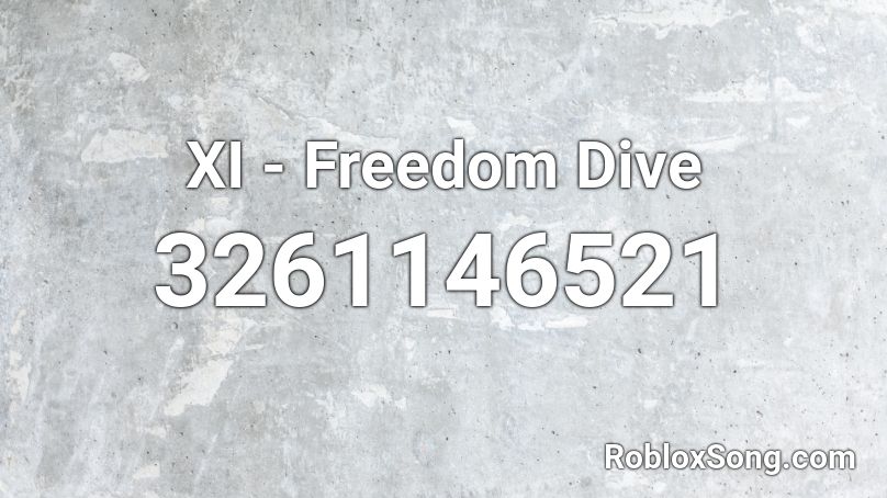 XI - Freedom Dive Roblox ID