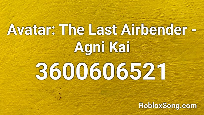 Avatar: The Last Airbender - Agni Kai Roblox ID