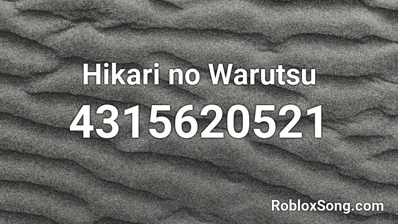 Nagi no Asukara - Hikari no Warutsu Roblox ID