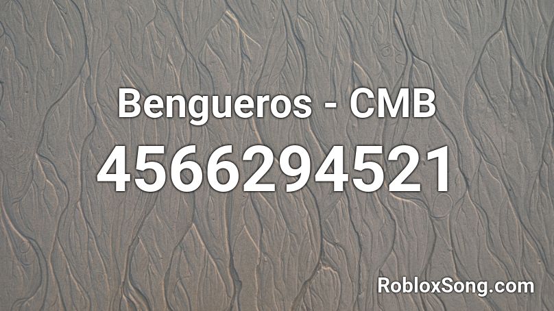 Bengueros - CMB Roblox ID