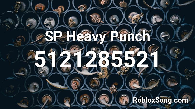 SP Heavy Punch Roblox ID