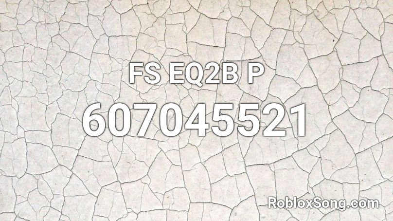FS EQ2B P Roblox ID