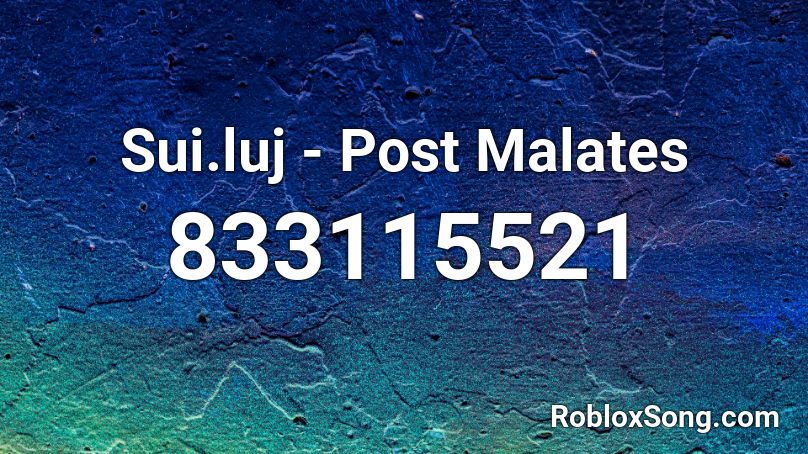 Sui.luj - Post Malates  Roblox ID