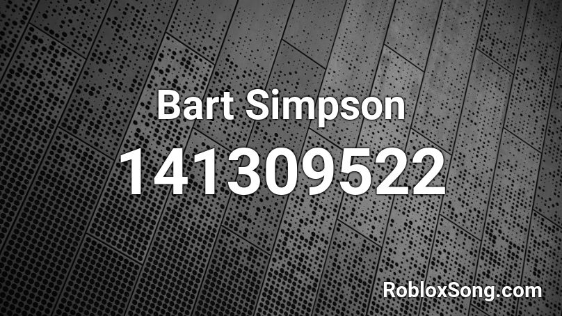 Bart Simpson Roblox ID