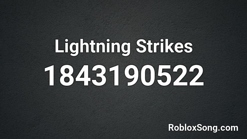 Lightning Strikes Roblox ID