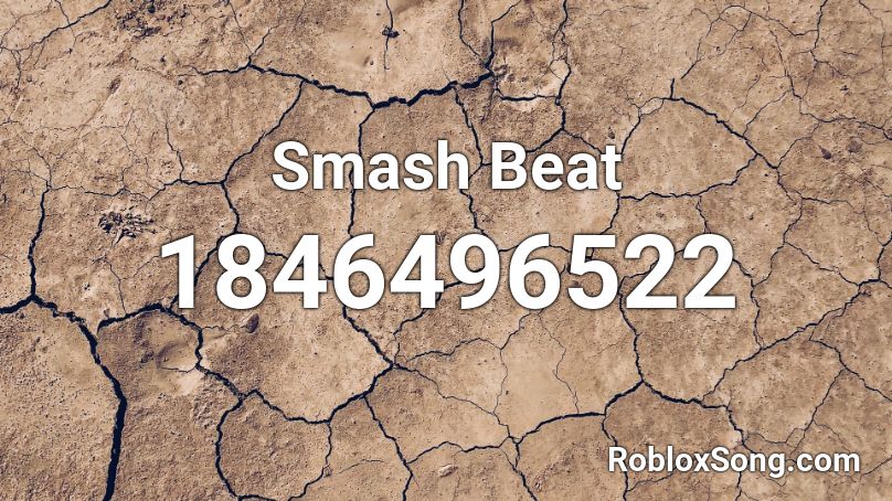 Smash Beat Roblox ID