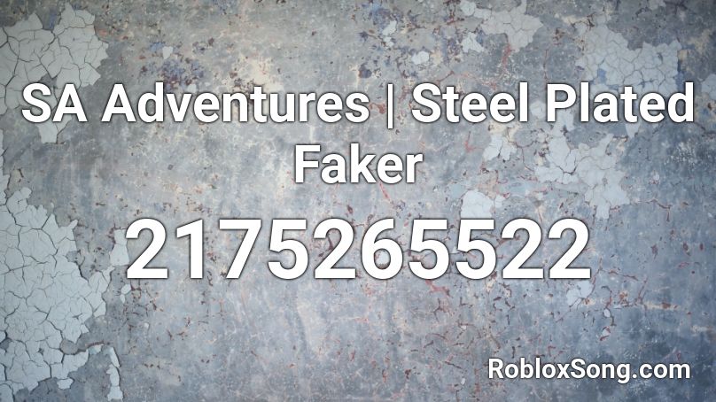 SA Adventures | Steel Plated Faker Roblox ID