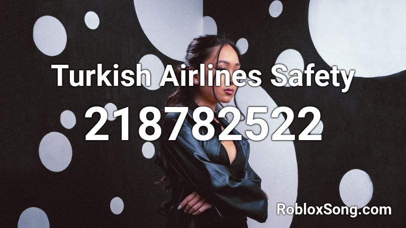 Turkish Airlines Safety Roblox ID