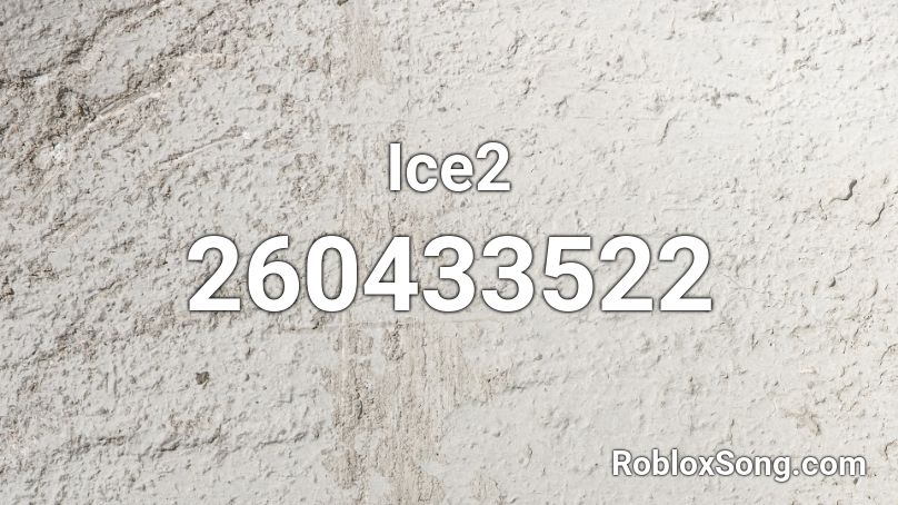 Ice2 Roblox ID