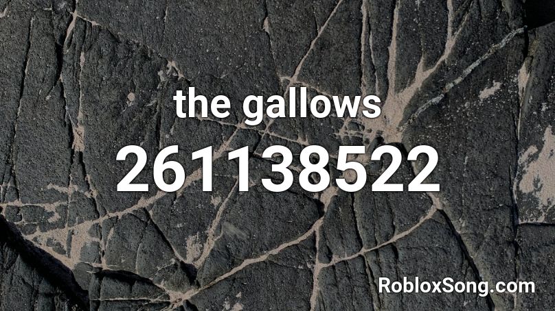 the gallows Roblox ID