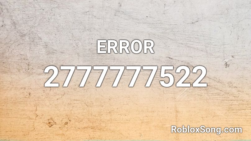 ERROR Roblox ID