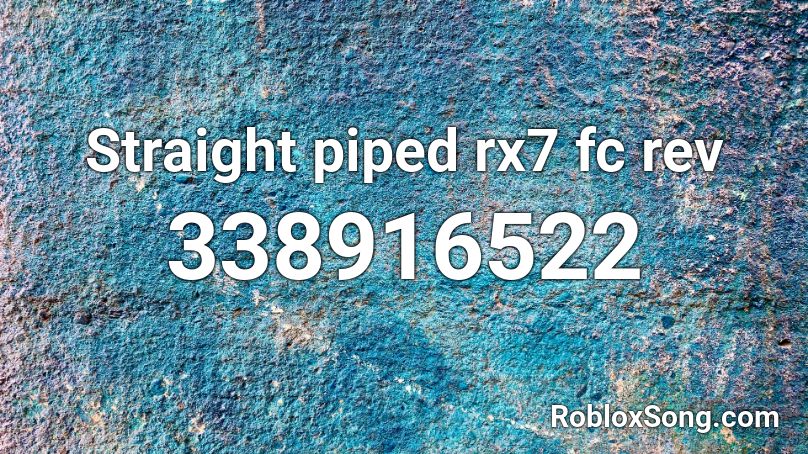 Straight piped rx7 fc rev Roblox ID