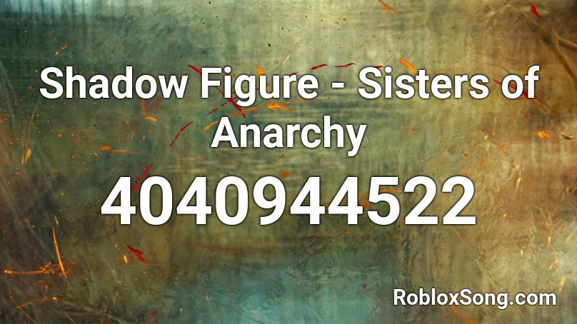 Shadow Figure - Sisters of Anarchy Roblox ID