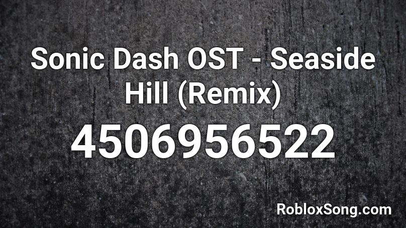 Sonic Dash OST - Seaside Hill (Remix) Roblox ID