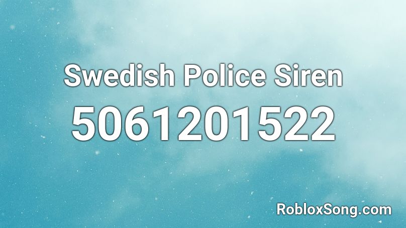 Swedish Police Siren Roblox ID