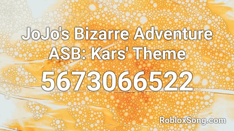 Jojo S Bizarre Adventure Asb Kars Theme Roblox Id Roblox Music Codes - kars theme roblox id