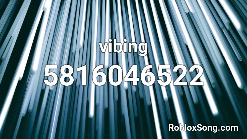 vibing Roblox ID