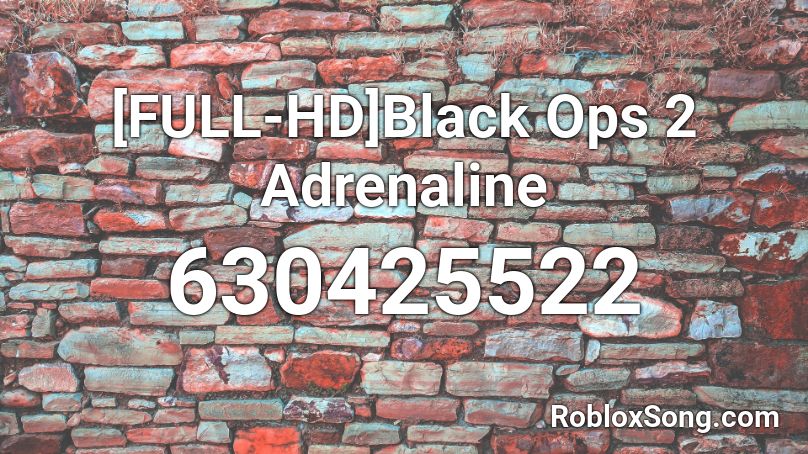[FULL-HD]Black Ops 2 Adrenaline Roblox ID