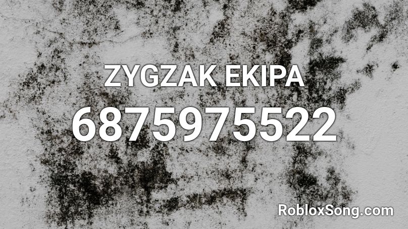 ZYGZAK EKIPA Mateusz_Making Roblox ID