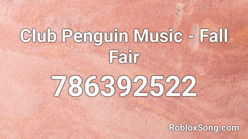 Club Penguin Music - Fall Fair Roblox ID