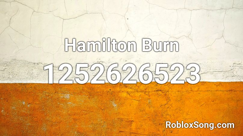 Hamilton Burn Roblox ID