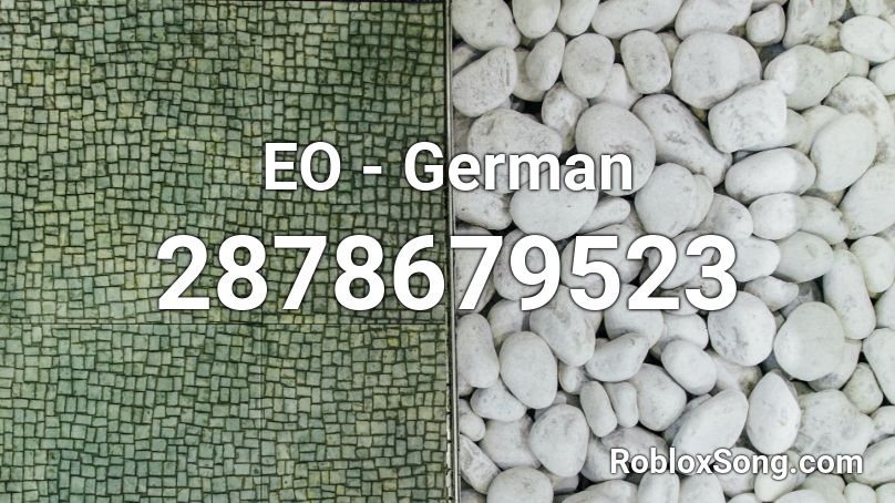 Eo German Roblox Id Roblox Music Codes - roblox audio german