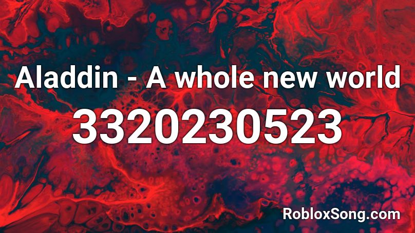 Aladdin A Whole New World Roblox Id Roblox Music Codes - a whole new world roblox id