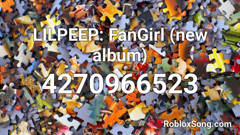 LILPEEP: FanGirl (new album) Roblox ID