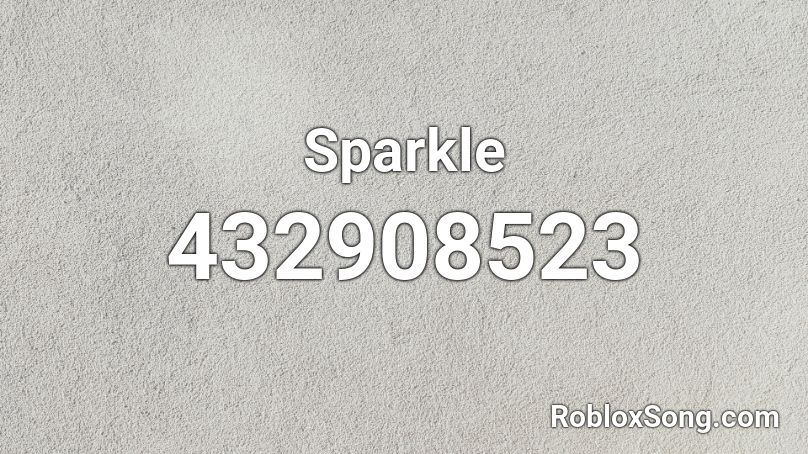 Sparkle  Roblox ID