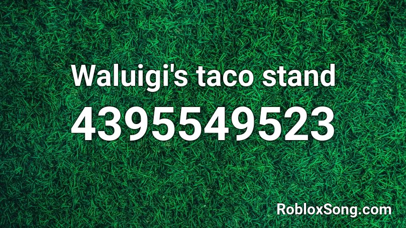 Waluigi's taco stand Roblox ID