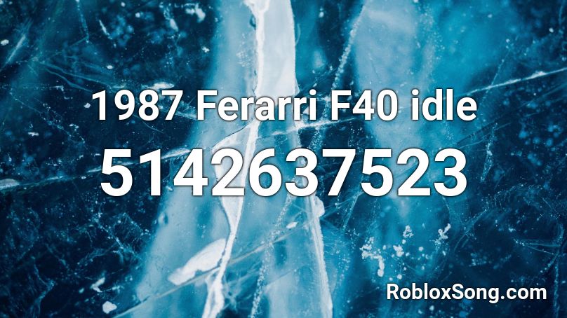 1987 Ferarri F40 idle Roblox ID