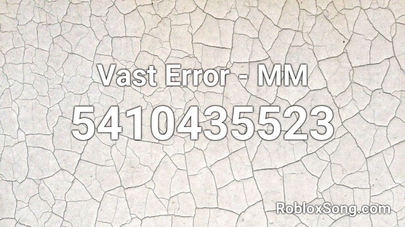 Vast Error - Mammory Master Roblox ID
