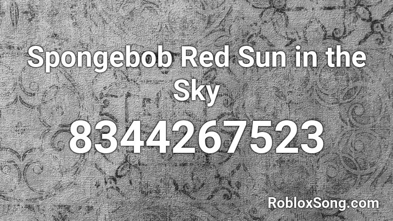 Spongebob Red Sun in the Sky Roblox ID