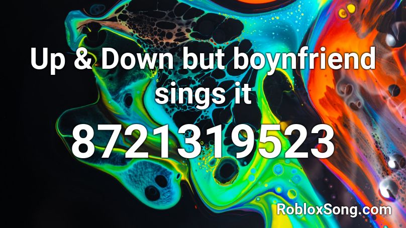 Up & Down but boynfriend sings it Roblox ID