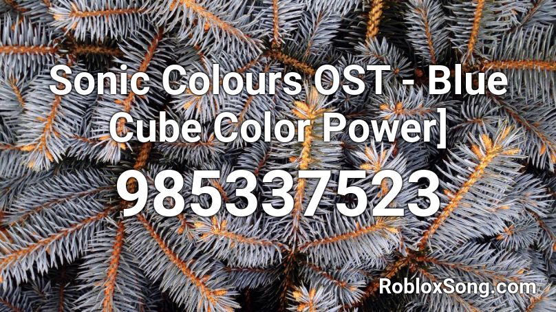 Sonic Colours OST - Blue Cube Color Power] Roblox ID