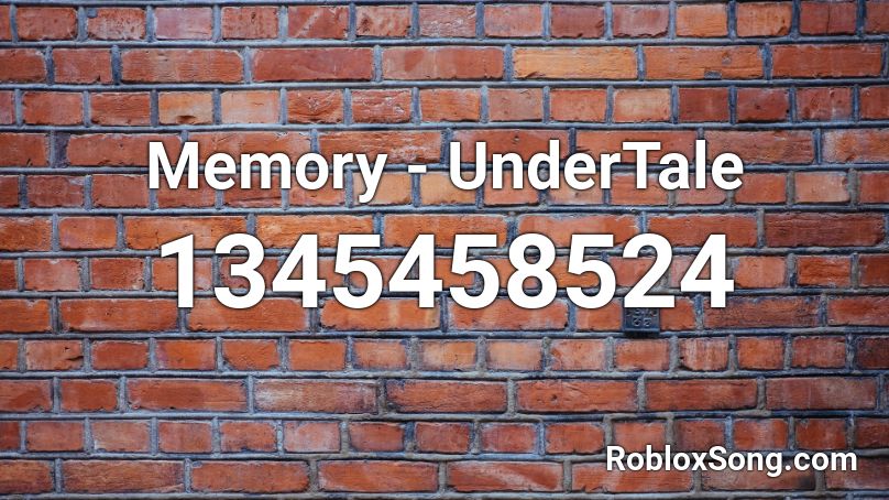 Memory - UnderTale Roblox ID