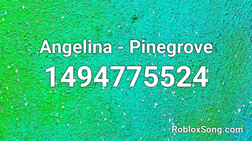 Angelina - Pinegrove Roblox ID