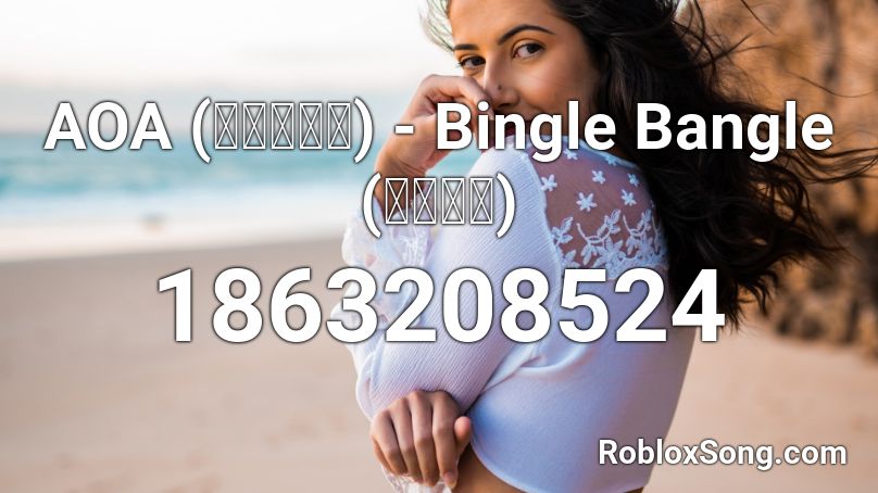 AOA (에이오에이) - Bingle Bangle (빙글뱅글) Roblox ID