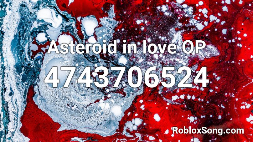 Asteroid in love OP Roblox ID