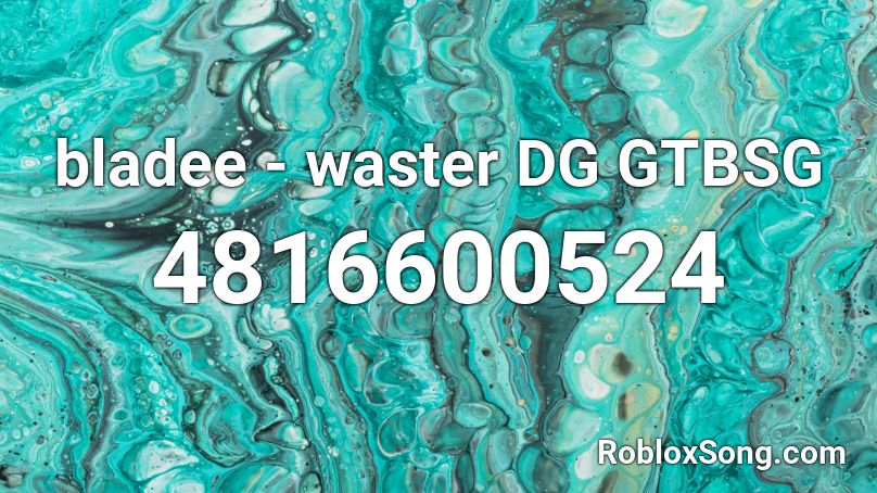 bladee - waster DG GTBSG Roblox ID