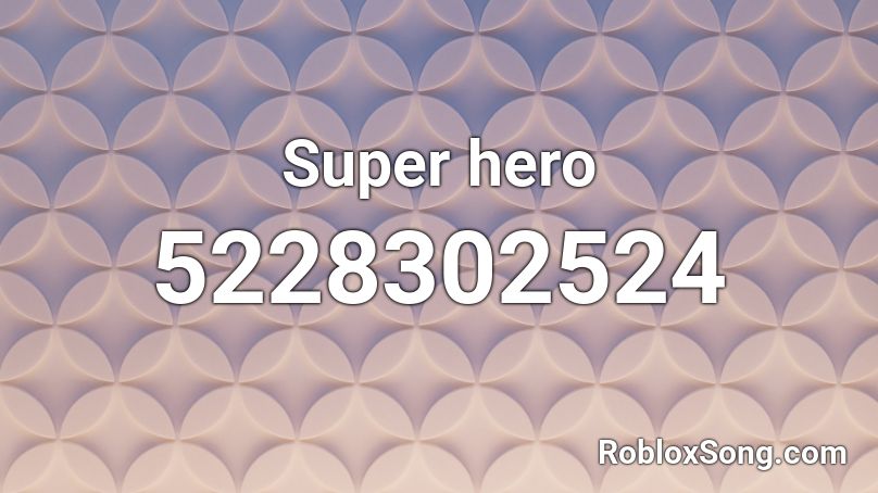 Super hero Roblox ID