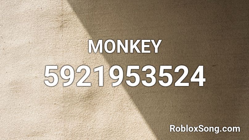 MONKEY Roblox ID